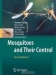 Mosquitoes and Their Control / Mosquitoes and Their Control presents a wealth of information on the bionomics, systematics, ecology, research techniques and control of both nuisance and disease vector mosquitoes in an easily readable style, providing practical guidelines and important information for professionals and laymen alik